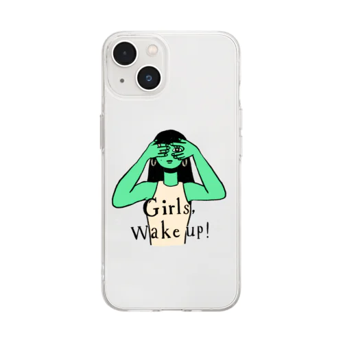 Girls Wake up! Soft Clear Smartphone Case