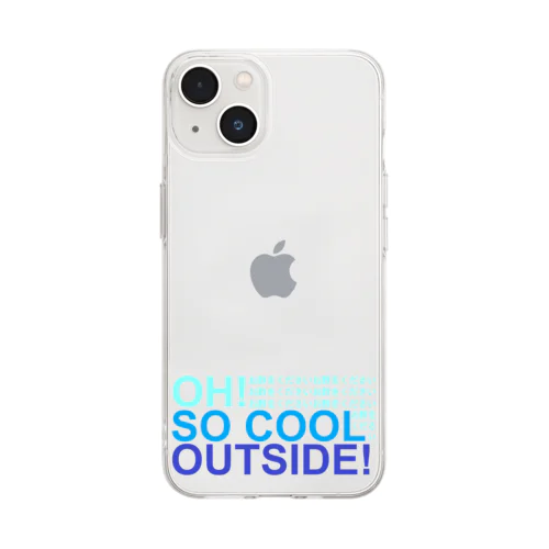 OH! SO COOL OUTSIDE! (お酢をください) Soft Clear Smartphone Case