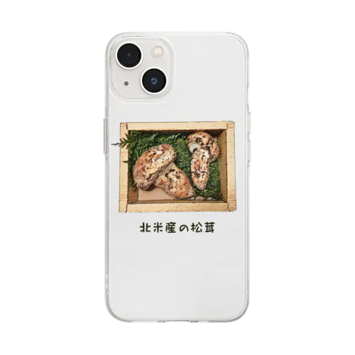 北米産の松茸_221029 Soft Clear Smartphone Case