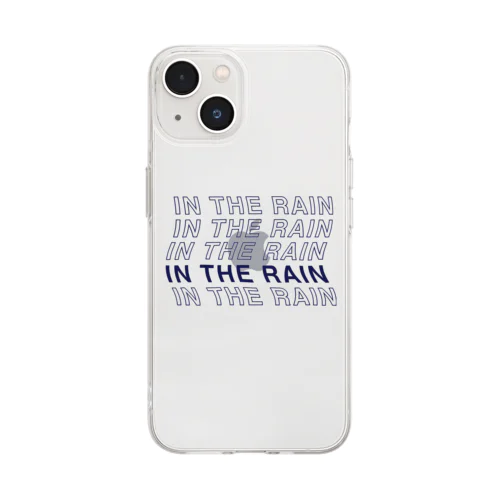 IN THE RAIN Soft Clear Smartphone Case