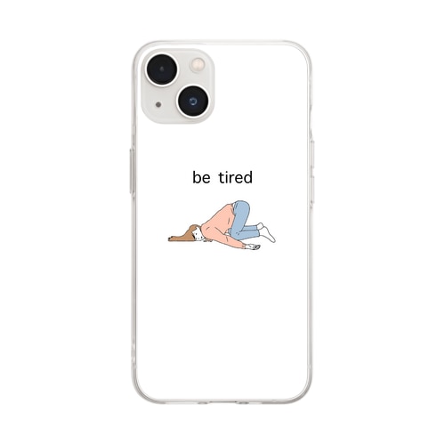 be tired(ホワイト) Soft Clear Smartphone Case
