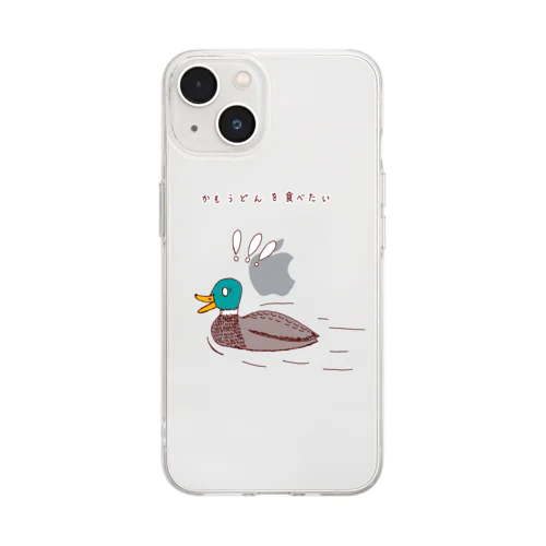 ユーモアデザイン「鴨うどんを食べたい」 Soft Clear Smartphone Case