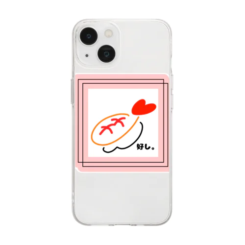 好し。 Soft Clear Smartphone Case