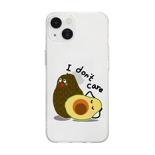 アボカド　I don't care Soft Clear Smartphone Case