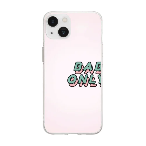 Baby my only one! Soft Clear Smartphone Case