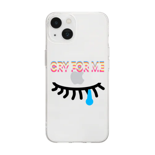 CRY FOR ME Soft Clear Smartphone Case