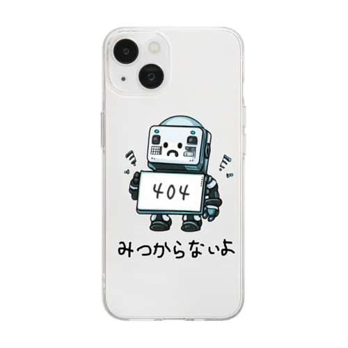 みつからないよ404 Soft Clear Smartphone Case