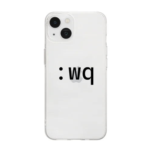 vim :wq 保存して終了 Soft Clear Smartphone Case