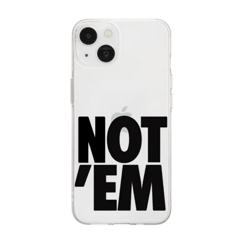 NOT’EM Soft Clear Smartphone Case