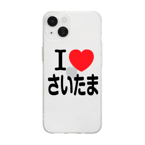 I LOVE さいたま（日本語） Soft Clear Smartphone Case