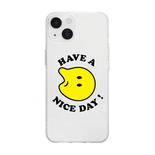 HAVE A NICE DAY! Soft Clear Smartphone Case