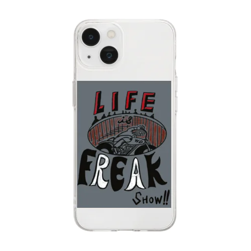 LIFE IS FREAKSHOW Soft Clear Smartphone Case