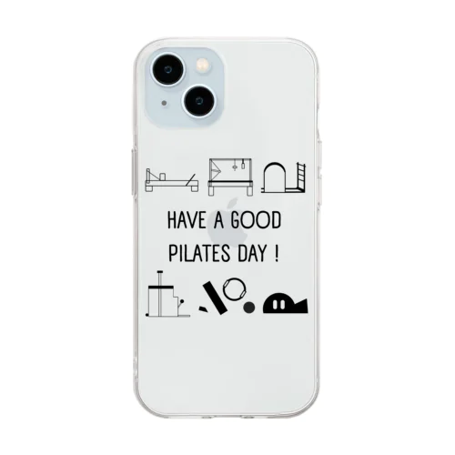 Have a Good Pilates Day! Soft Clear Smartphone Case