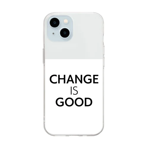 Change is Good Soft Clear Smartphone Case
