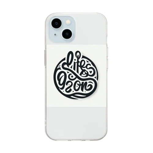 Life goes on２ Soft Clear Smartphone Case