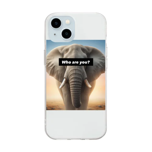 Who are you?Elephant Soft Clear Smartphone Case