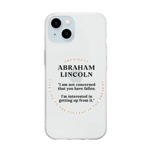 生きる勇気がわいてくる言葉　リンカーン Soft Clear Smartphone Case