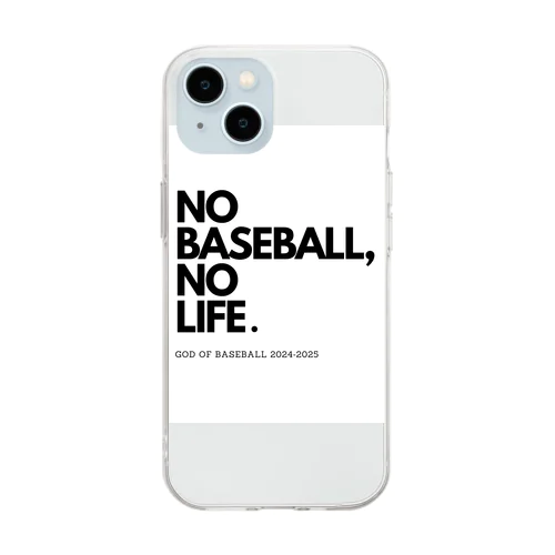 NO BASEBALL , NO LIFE . ～ 野球の神様 ～ ソフトクリアスマホケース