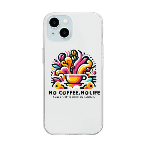 NO COFFEE, NO LIFE (sociable) ソフトクリアスマホケース