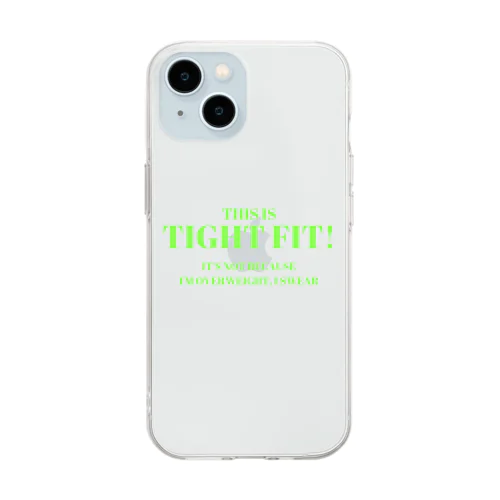 これはタイトフィットです!太ってるからじゃないよ! Soft Clear Smartphone Case