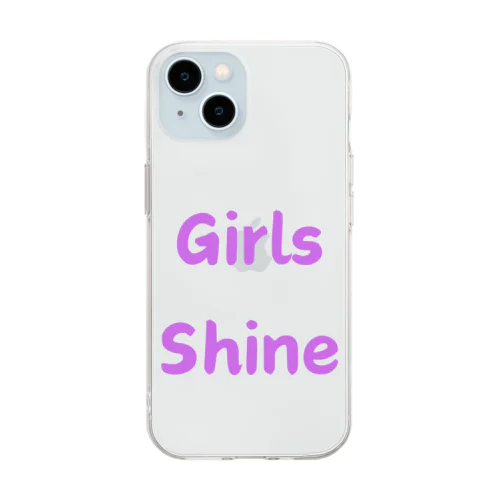 Girls Shine-女性が輝くことを表す言葉 Soft Clear Smartphone Case