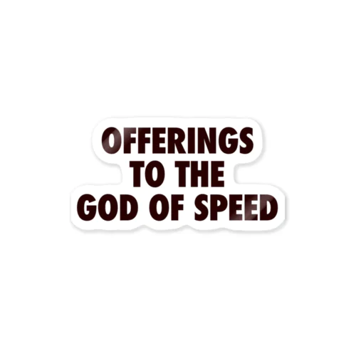 OFFERINGS TO THE GOD OF SPEED ステッカー