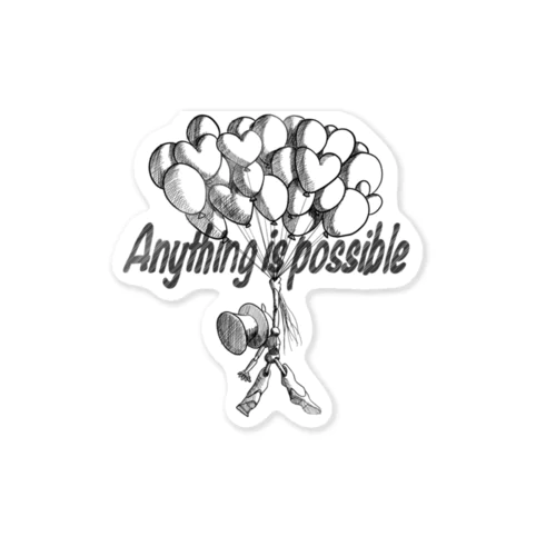 Anything is possible Sticker