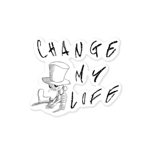 CHANGE MY LIFE Sticker