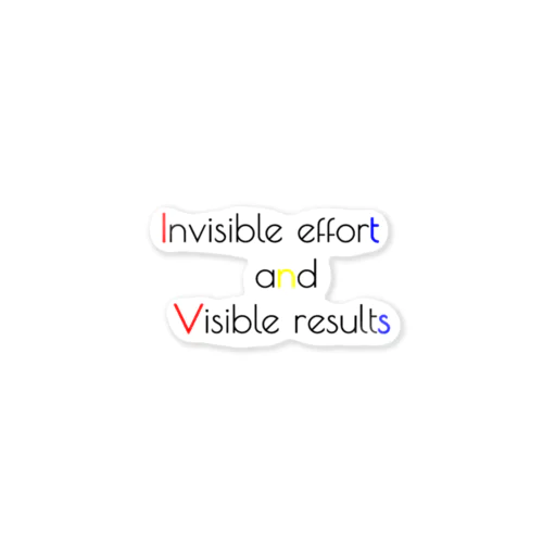 Invisible effort and visible result Sticker