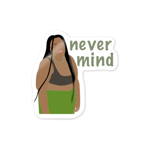 Never mind Sticker