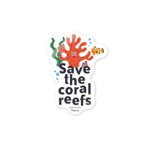 SAVE the Coral Reefsサンゴを守ろう Sticker