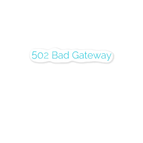 502 Bad Gateway_CC ステッカー