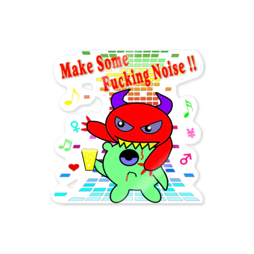 Make Some Fucking Noise Sticker