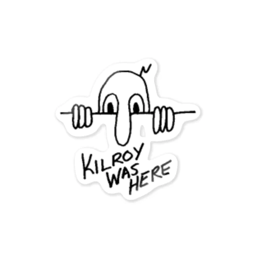 KILROY WAS HERE ステッカー