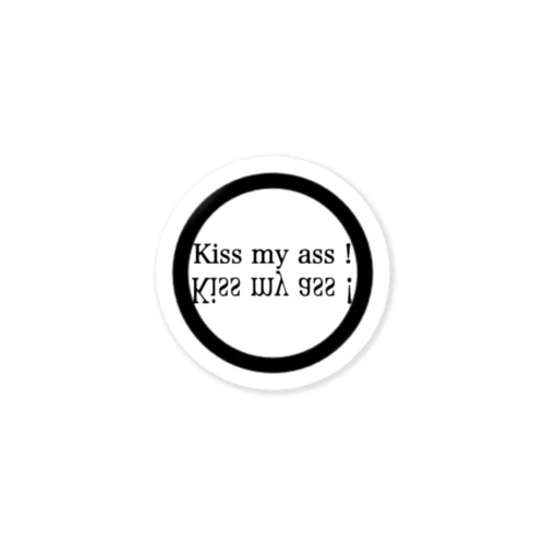 Kiss my ass ! Sticker