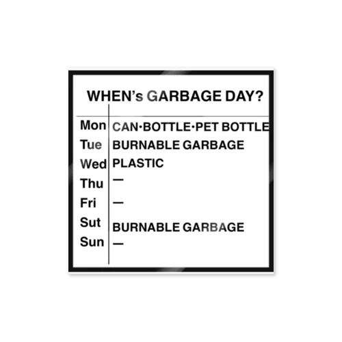 when's garbage day？ Sticker