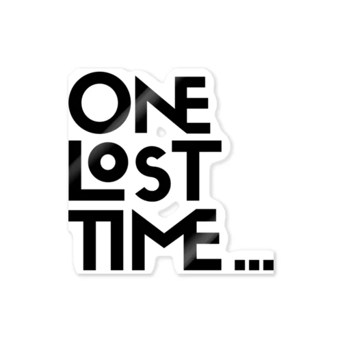 ONE LOST TIME... ステッカー