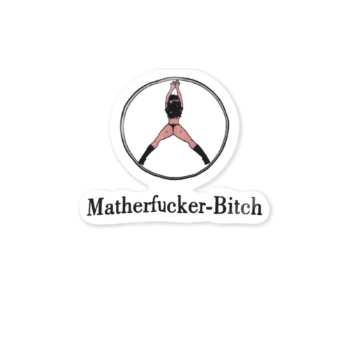 Mather Fuker Bitch ステッカー