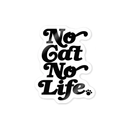 NO CAT NO LIFE ノーキャットノーライフ 猫好き 愛猫家 猫 CAT NEKO にゃん ネコ Sticker