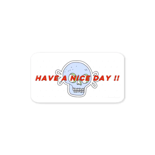 HAVE A NICE DAY Sticker