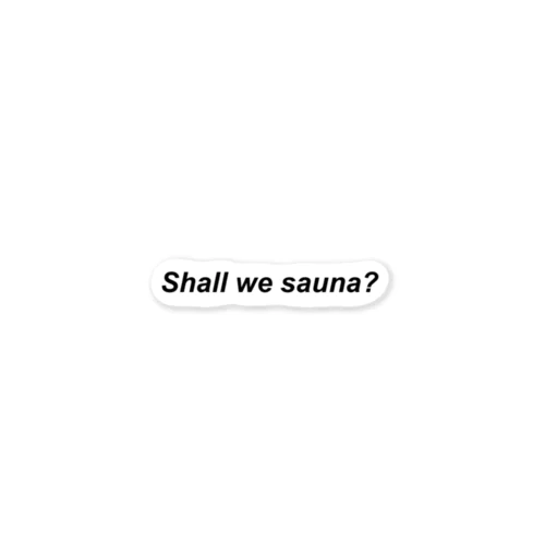 shall we sauna? ステッカー