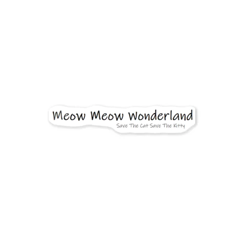 mixethnicjamanese 【Save The Cat Save The Kitty】のMeow Meow Wondeland ステッカー