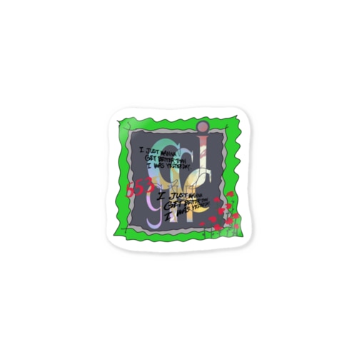 I just wanna,,, Sticker