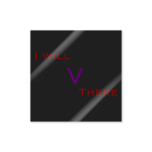 I will V there ステッカー