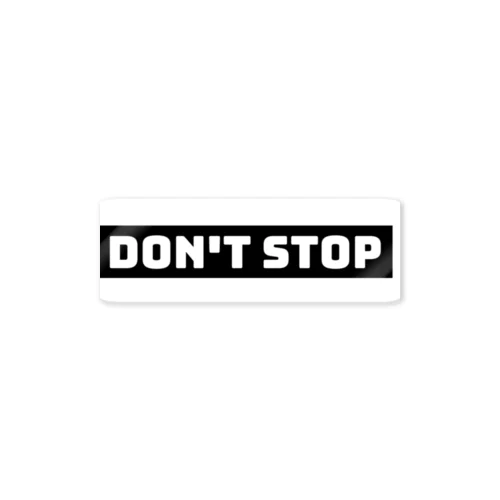 don't stop Sticker