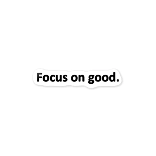 Focus on good.（黒） ステッカー