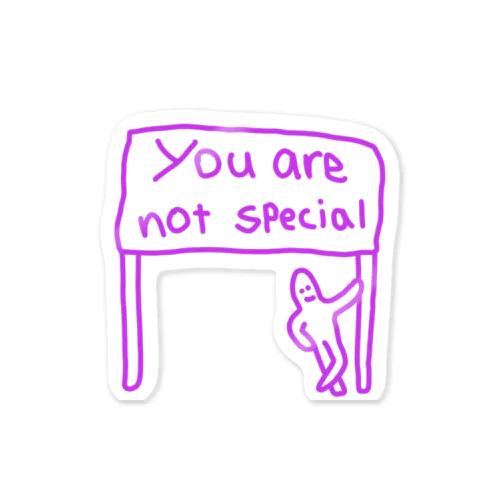 you are not special  Sticker