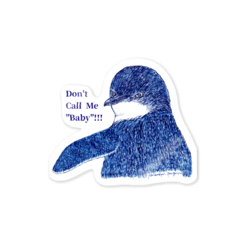 Fairy Penguin "Don't Call Me Baby!!!" Sticker