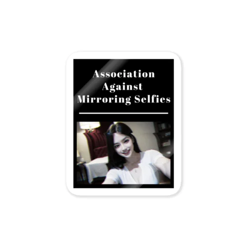 Association Against Mirroring Selfies Sticker