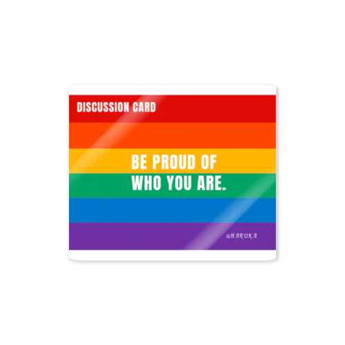 BE PROUD OF WHO YOU ARE. ジェンダーバイアスに気づこう Sticker